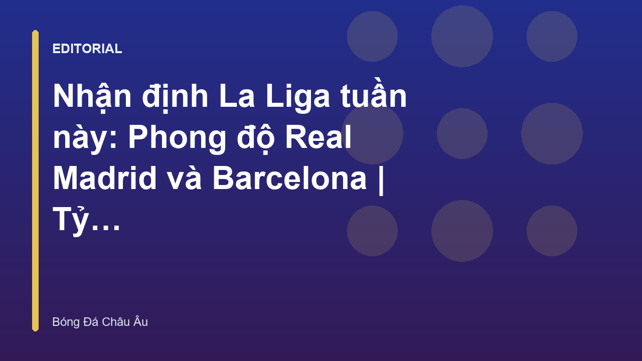 Cầu thủ Real Madrid và Barcelona trong trận đấu La Liga