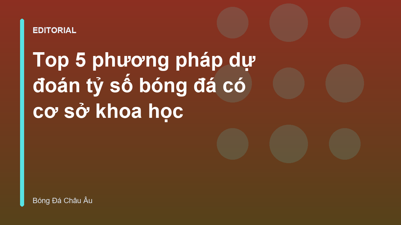 Phân tích dữ liệu bóng đá để dự đoán tỷ số